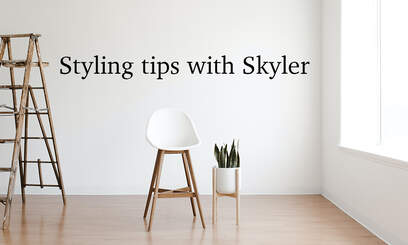Styling Tips with Skyler