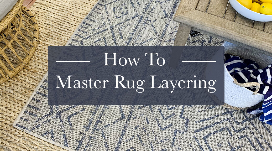 How to Master Rug Layering