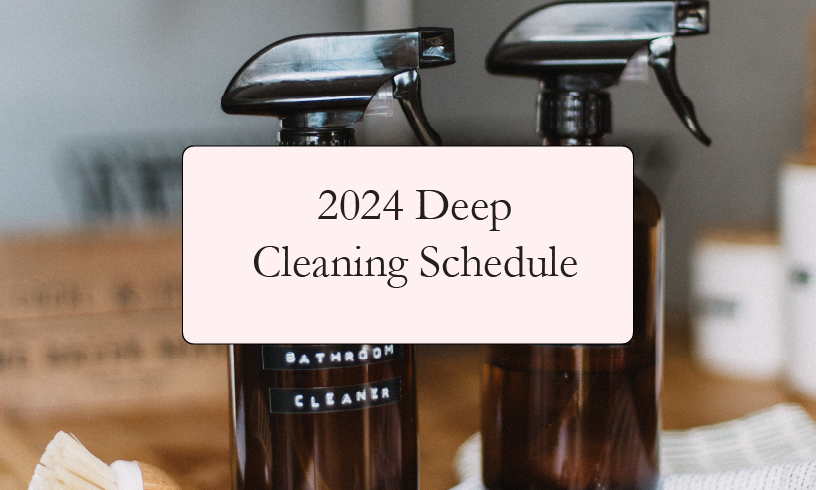 2024 Deep Cleaning Schedule 
