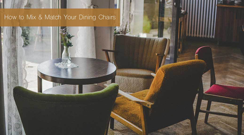 How to Mix and Match Dining Chairs for the Best Look