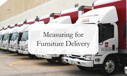 Measuring for Furniture Delivery