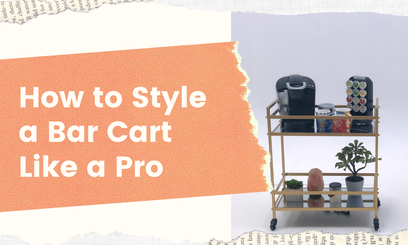 How to Style a Bar Cart Like A Pro