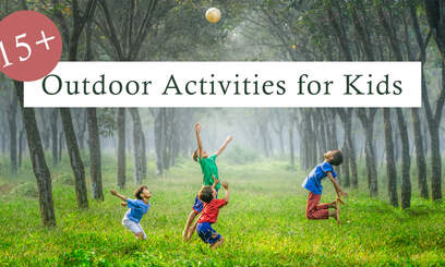 Outdoor Activities for Kids of All Ages