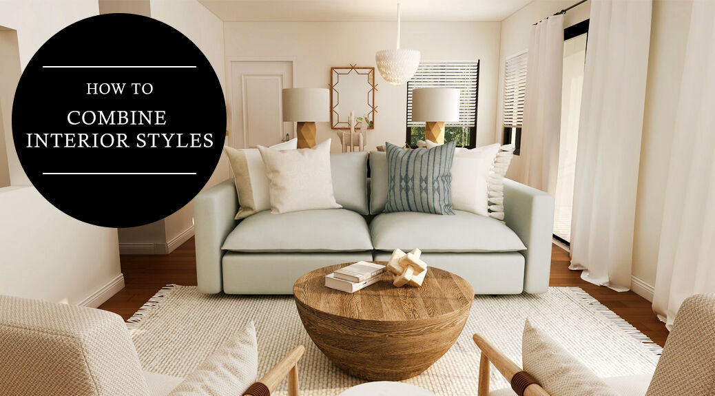 How to Combine Interior Design Styles