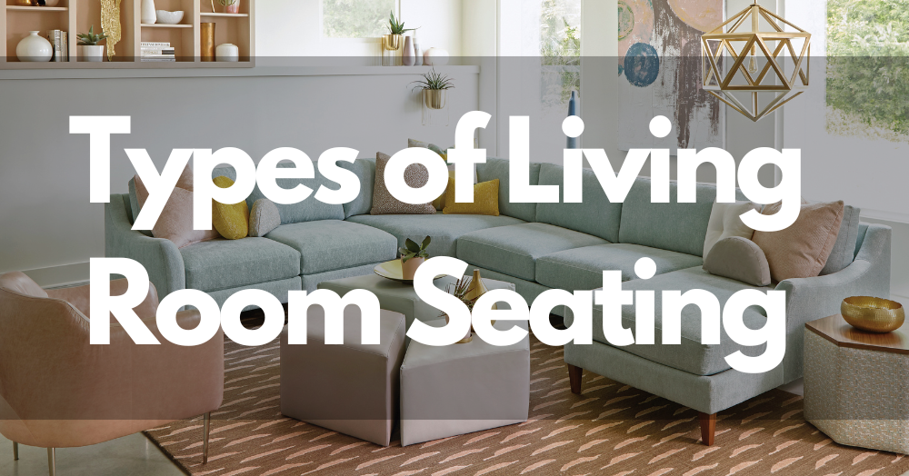 Choosing the Right Living Room Seating for You