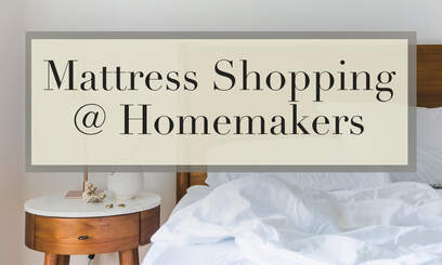Why Homemakers is the Best Place to Buy a Mattress