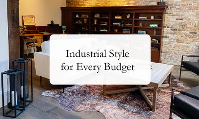 Industrial Modern Style for Every Budget