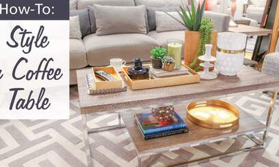 7 Coffee Table Styling Tips for a Chic Tabletop