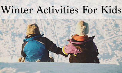The Best Winter Activities for Kids (With Printables!)
