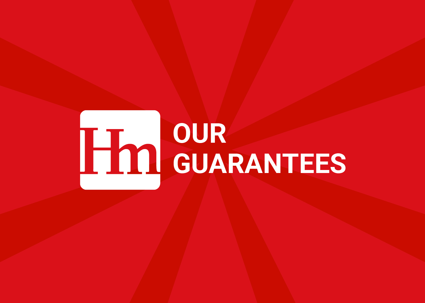 Our Guarantees