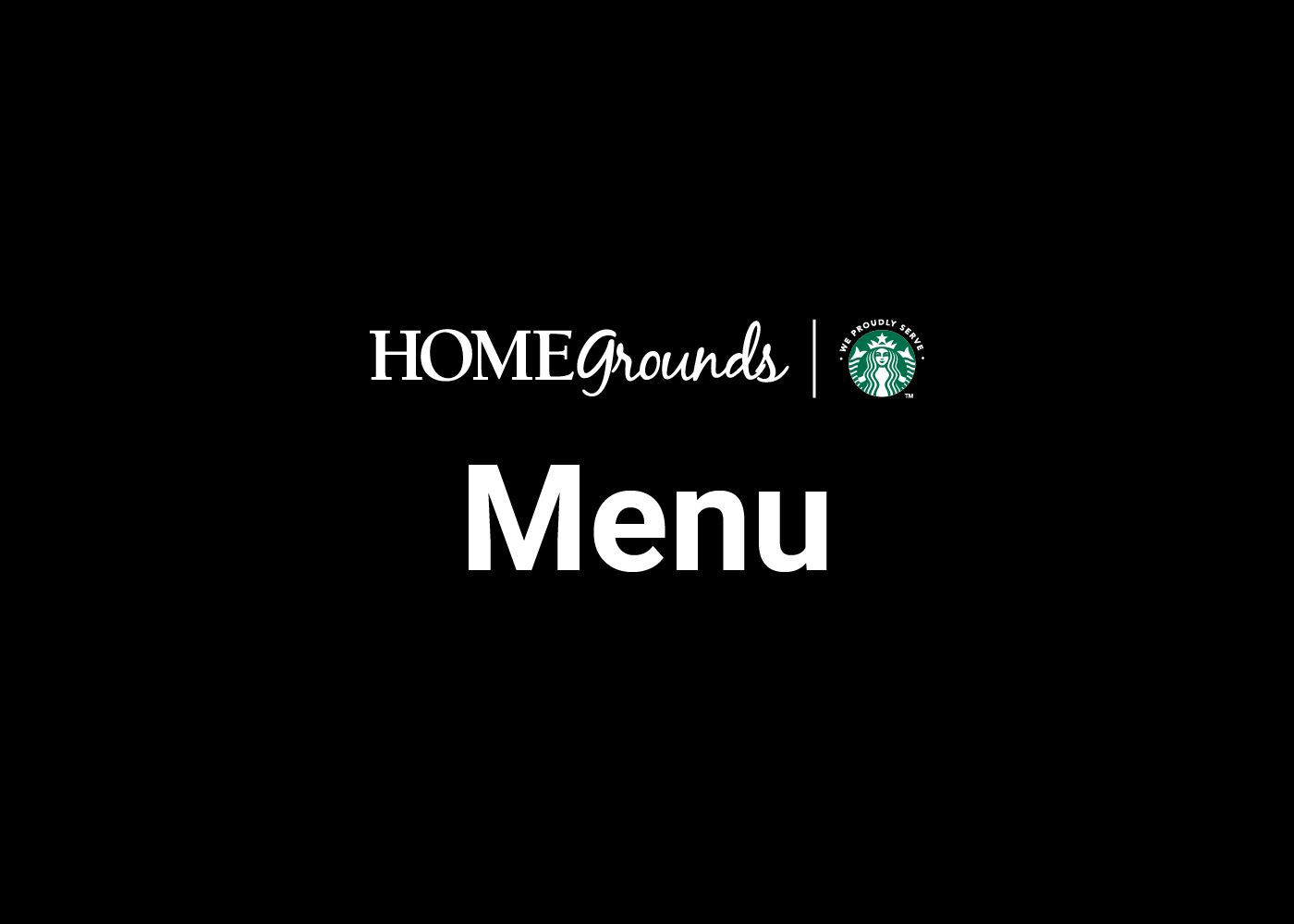 View Whole HOMEgrounds Menu